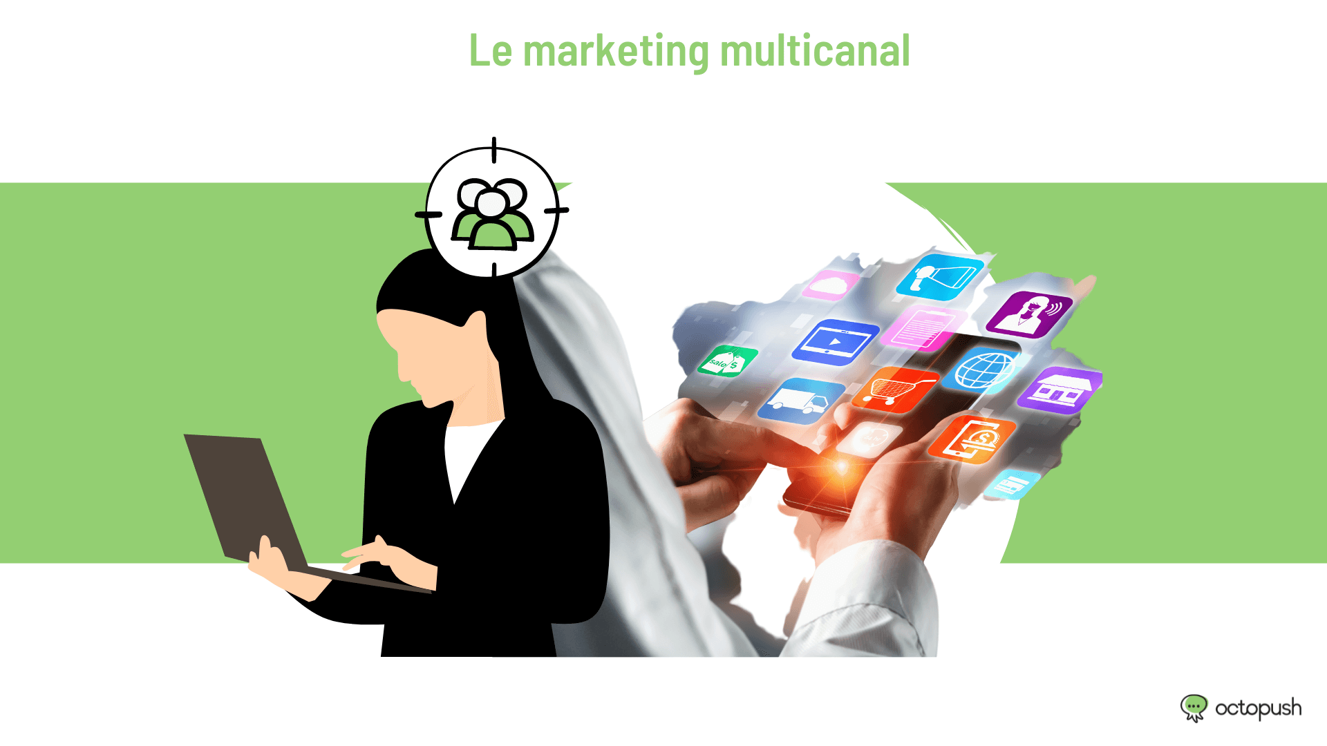 Marketing Multicanal Pour Des Campagnes Marketing Percutantes