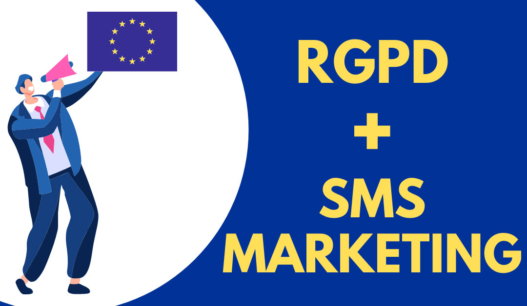Conformité de la RGPD pour le SMS Marketing