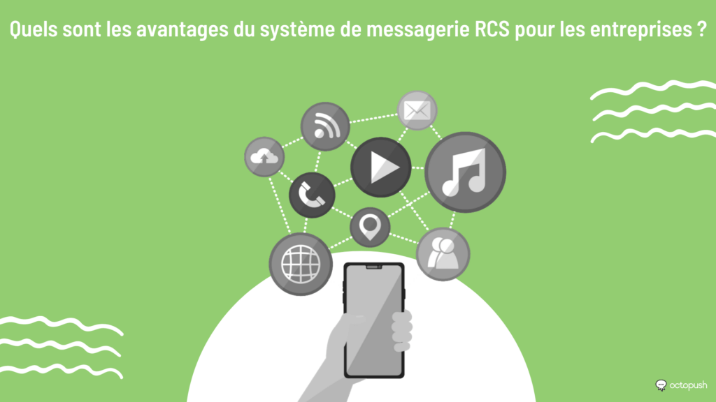Quels sont les avantages du système de messagerie RCS pour les entreprises ? 