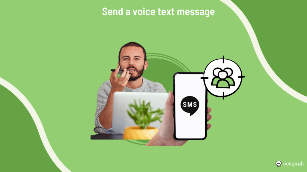 Send a voice text message