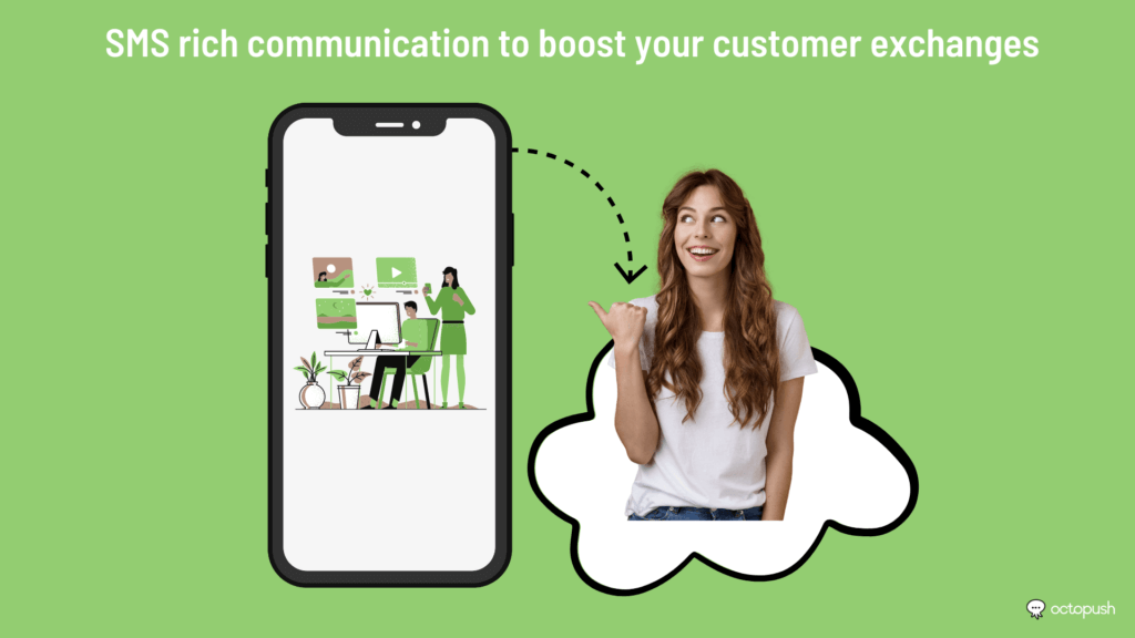 SMS rich communication to boost your customer exchanges