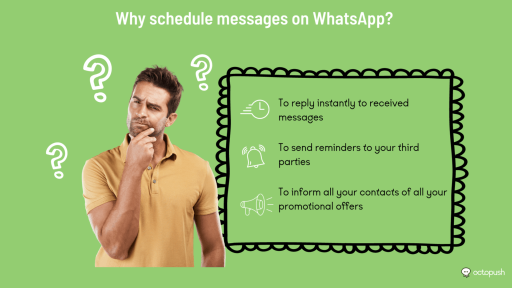 Why schedule sending messages on WhatsApp?